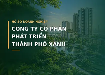 Hình đại diện bài viết Công ty Cổ phần Phát triển Thành phố Xanh